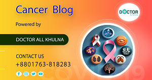 Cancer Specialist in Khulna City of Bangladesh