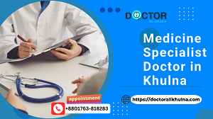 Medicine Specialist in Khulna