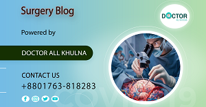 best specialist surgeons in Khulna